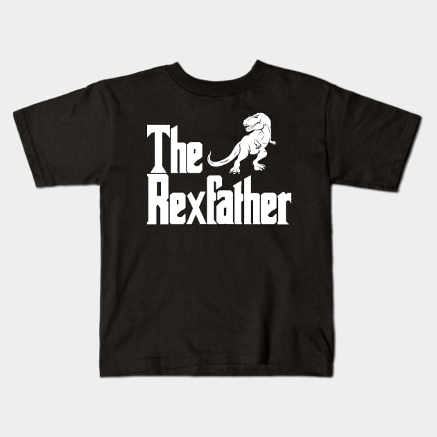 The Rexfather - The Father Of The T-Rex Kids T-Shirt by SinBle